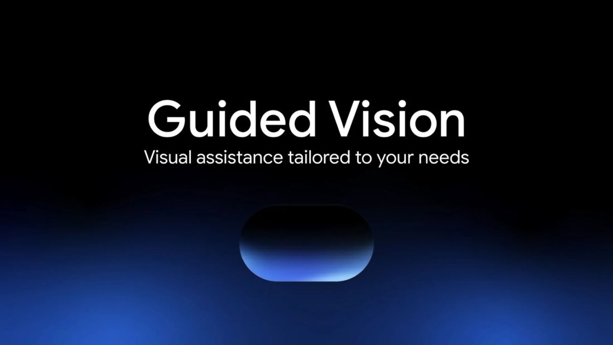 Gemini Live uygulaması ile erişilebilirlik için yeni Guided Vision özelliği