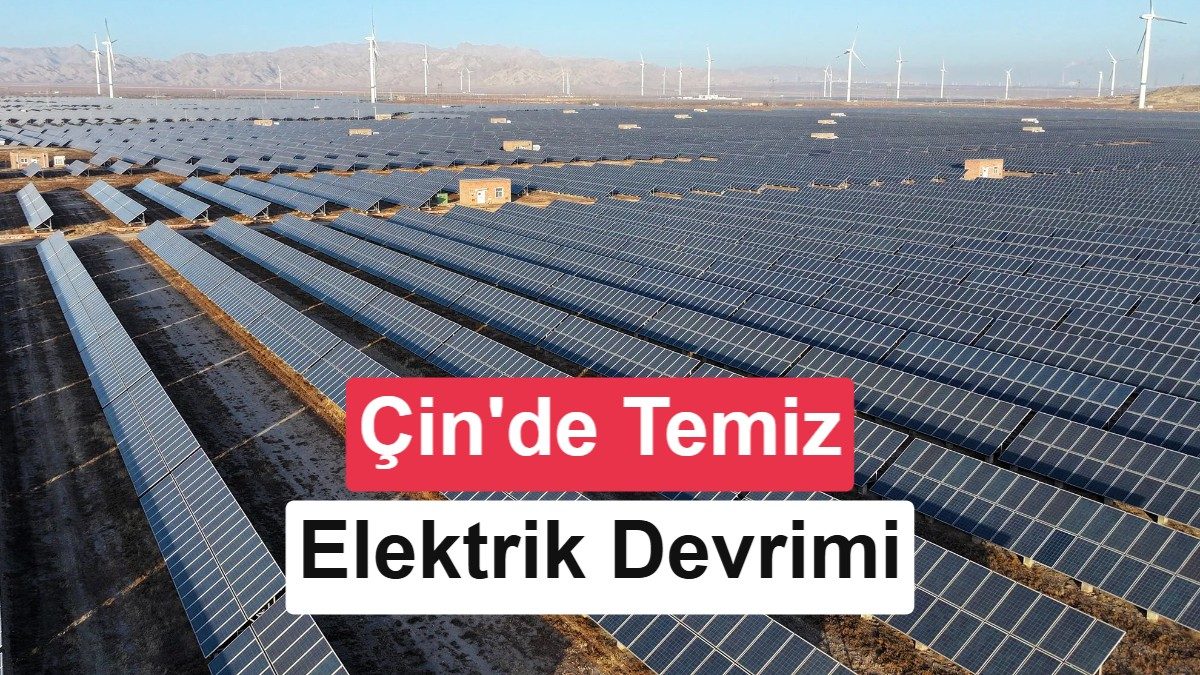 Çin'de güneş enerjisi santrali, yenilenebilir enerji kapasitesi artıyor